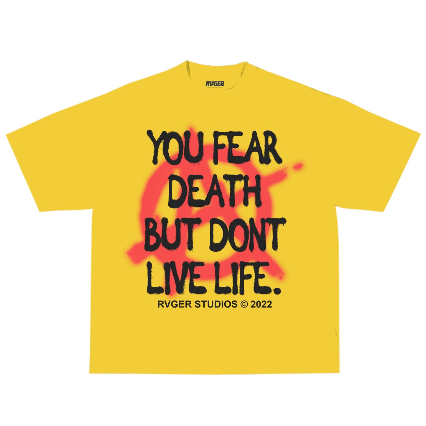 YOU FEAR DEATH BUT DONT LIVE LIFE #YFDBDLL Tee