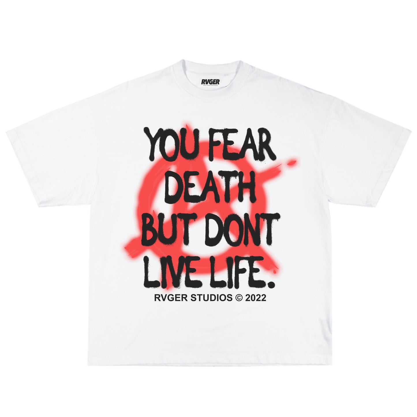 YOU FEAR DEATH BUT DONT LIVE LIFE #YFDBDLL Tee